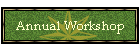 Annual Workshop