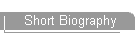 Short Biography